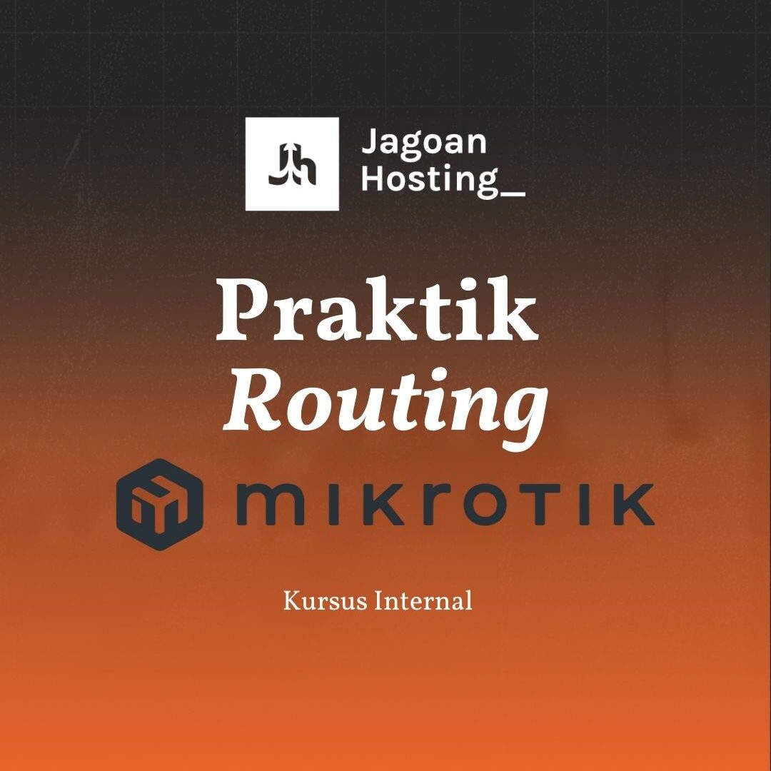 Praktik Penggunaan Routing MikroTik