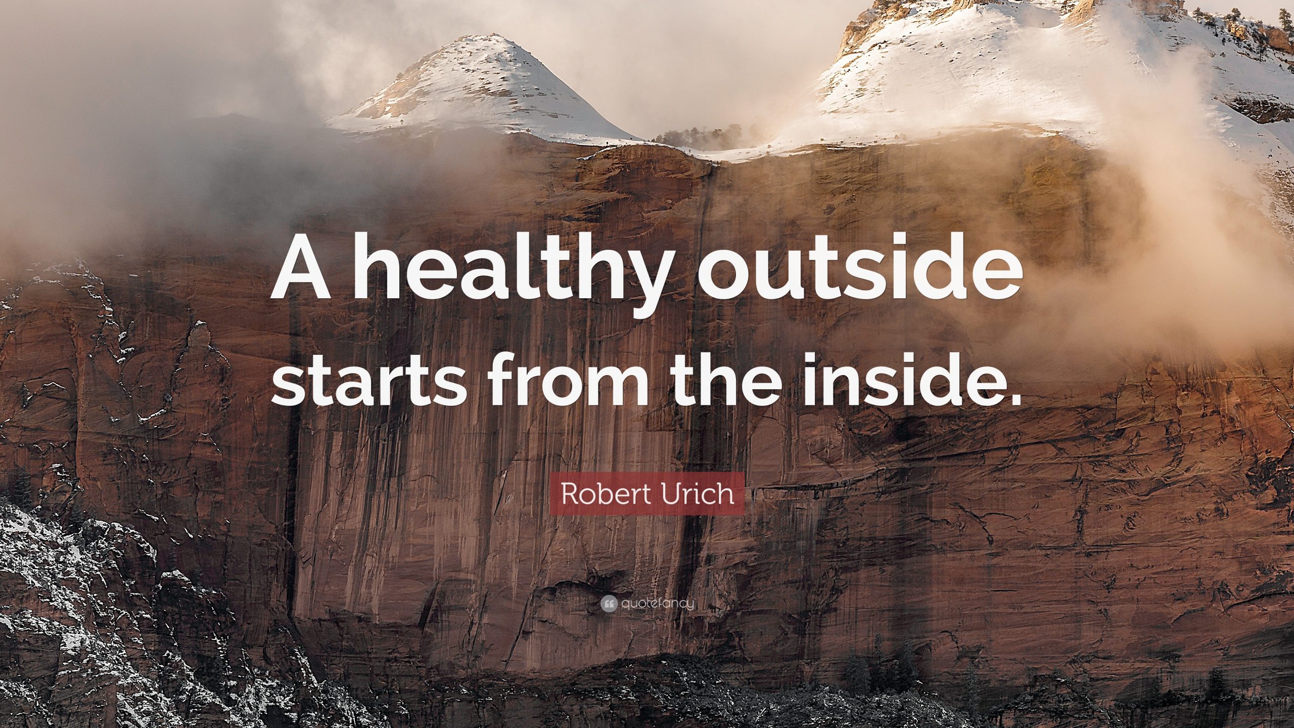 1912984-Robert-Urich-Quote-A-healthy-outside-starts-from-the-inside Robert Urich Quote