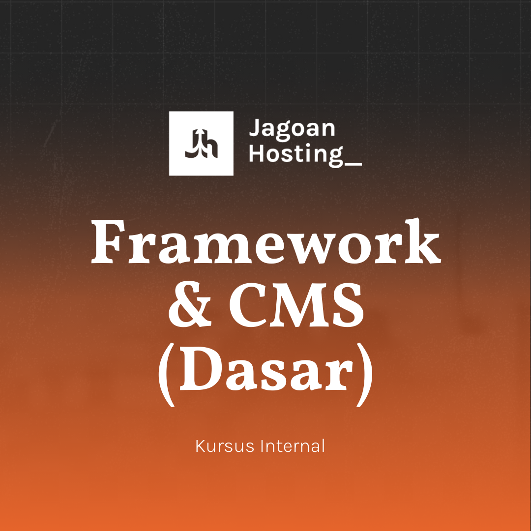 Framework dan CMS (Dasar)