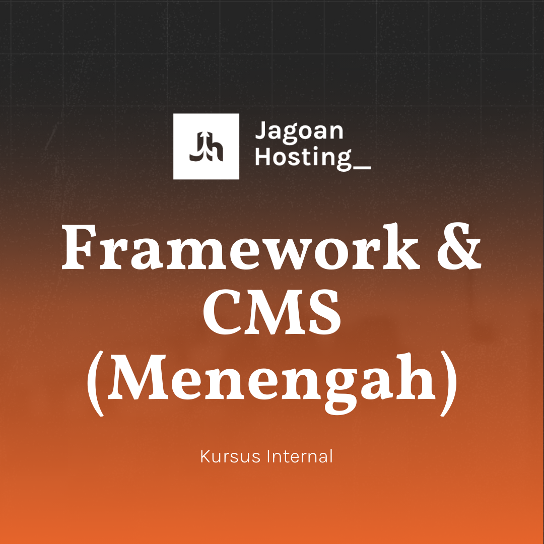 Framework & CMS (Menengah)